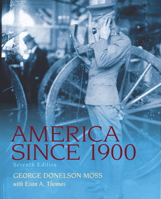 America Since 1900 Plus MySearchLab with Etext -- Access Card Package