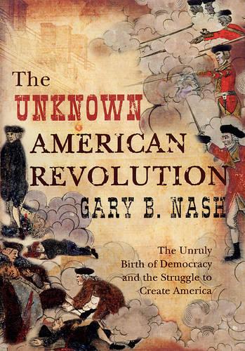 The Unknown American Revolution