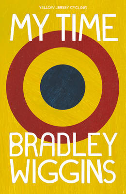 Bradley Wiggins: My Time