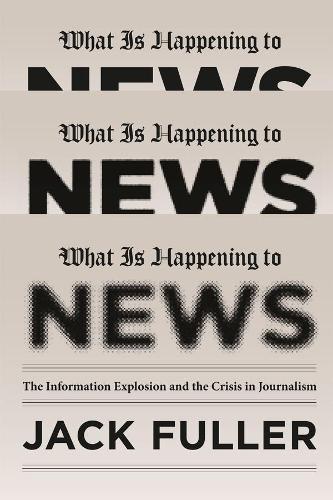 What Is Happening to News