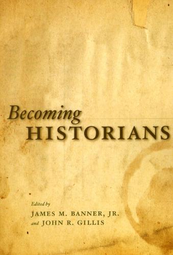 Becoming Historians