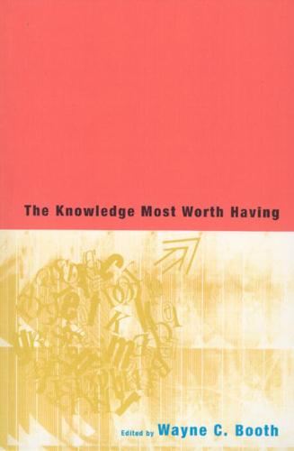 The Knowledge Most Worth Having