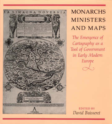 Monarchs, Ministers and Maps