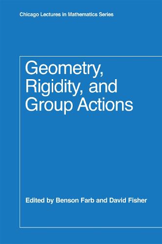 Geometry, Rigidity, and Group Actions