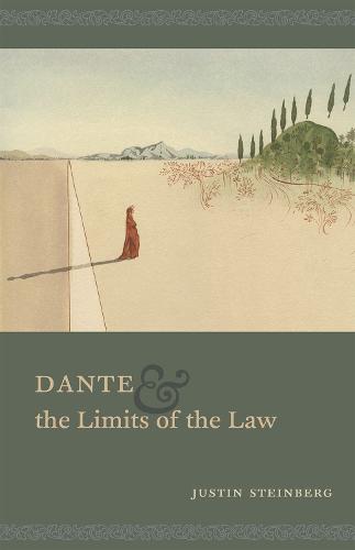 Dante and the Limits of the Law