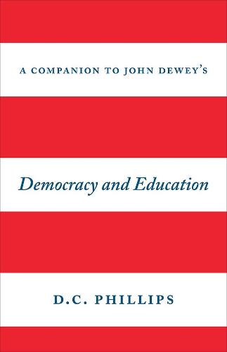 A Companion to John Dewey's "Democracy and Education"