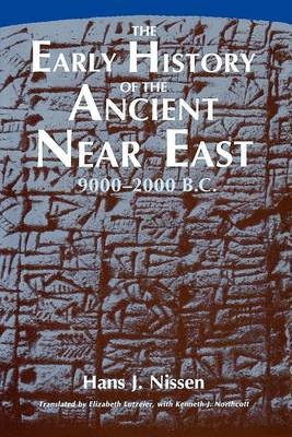 The Early History of the Ancient Near East, 9000-2000 B.C.