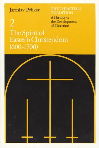 The Christian Tradition: A History of the Development of Doctrine, Volume 2