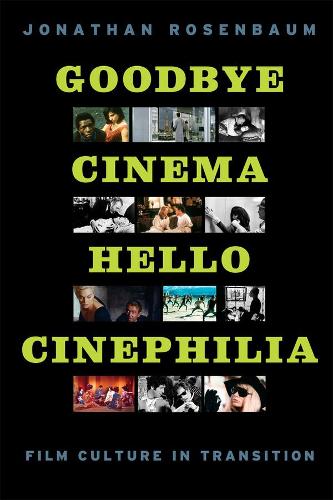 Goodbye Cinema, Hello Cinephilia