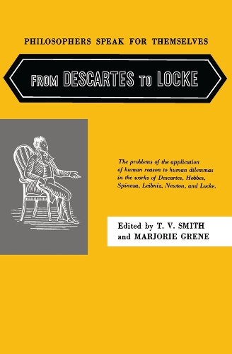 Philosophers Speak for Themselves: From Descartes to Locke