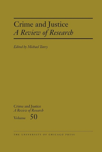 Crime and Justice, Volume 50 Volume 50