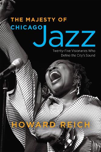 The Majesty of Chicago Jazz