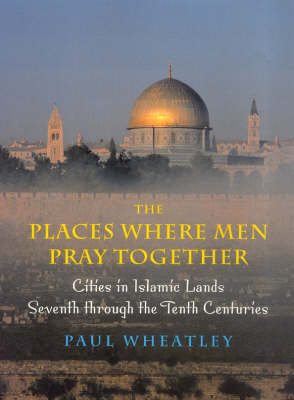 The Places Where Men Pray Together