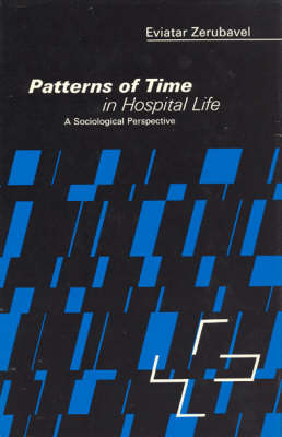 Patterns of Time in Hospital Life