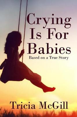 Crying Is for Babies