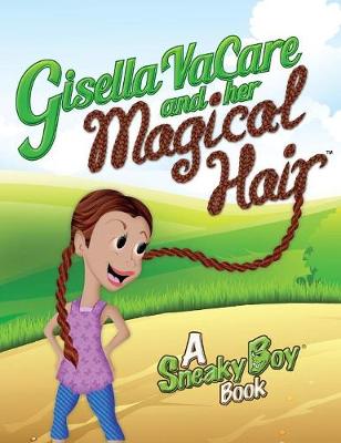 Gisella VaCare and her Magical Hair