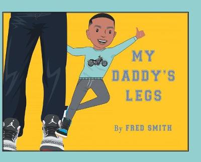 My Daddy's Legs