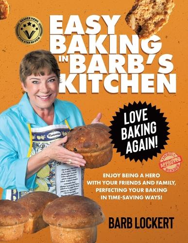 Easy Baking in Barb's Kitchen