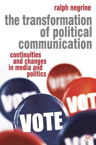 The Transformation of Political Communication