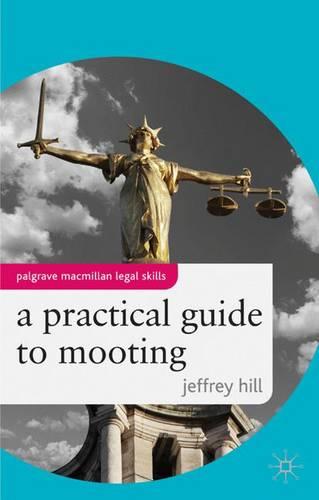 A Practical Guide to Mooting