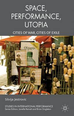 Performance, Space, Utopia