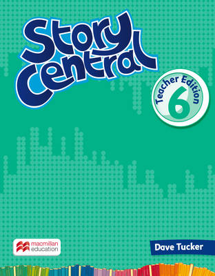 Story Central Level 6 Teacher Edition Pack