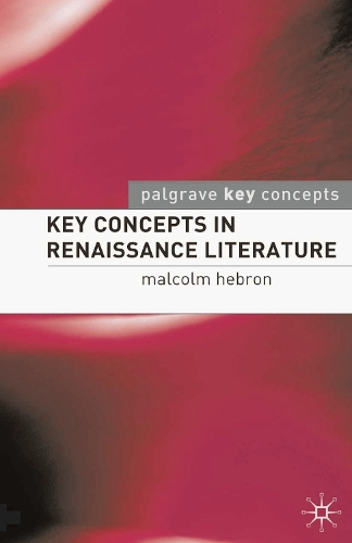 Key Concepts in Renaissance Literature
