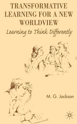 Transformative Learning for a New Worldview