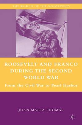 Roosevelt and Franco during the Second World War