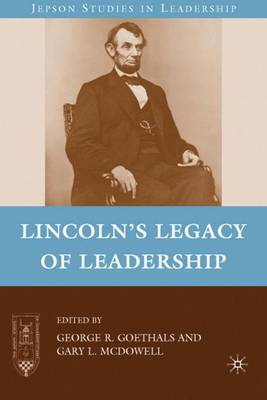 Lincoln’s Legacy of Leadership