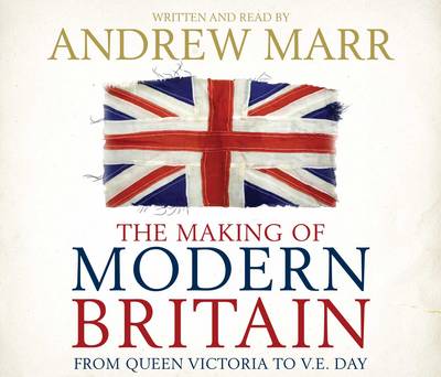 The Making of Modern Britain