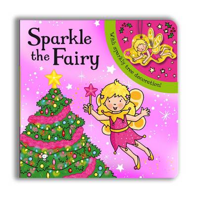 Sparkly Christmas: Sparkle the Fairy!