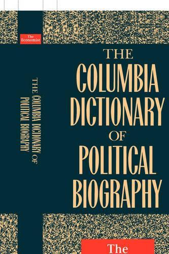The Columbia Dictionary of Political Biography