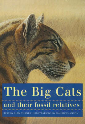 The Big Cats and Their Fossil Relatives