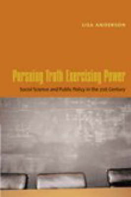 Pursuing Truth, Exercising Power