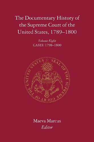The Documentary History of the Supreme Court of the United States, 1789-1800