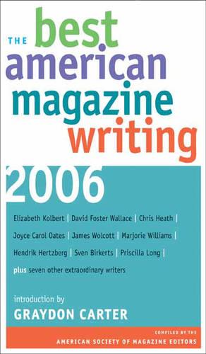The Best American Magazine Writing 2006
