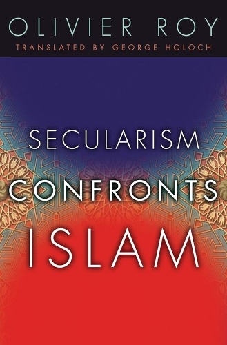 Secularism Confronts Islam