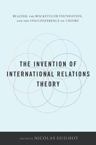 The Invention of International Relations Theory
