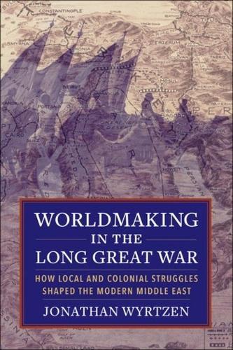 Worldmaking in the Long Great War