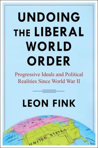 Undoing the Liberal World Order