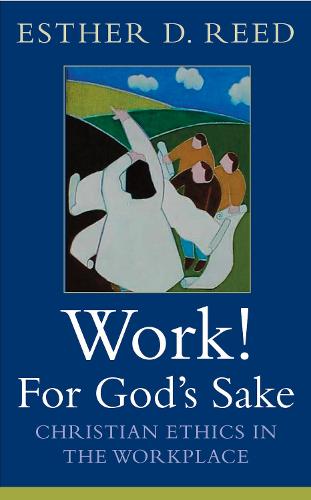 Work! For God's Sake
