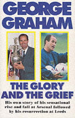 The Glory and the Grief
