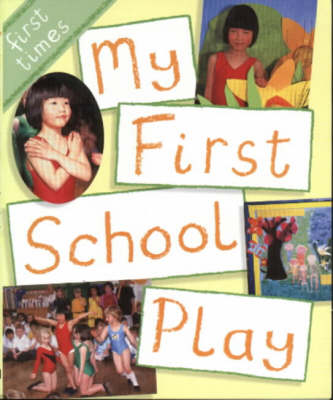 My First School Play