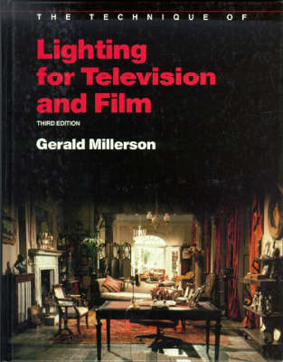 The Technique of Lighting for Television and Film