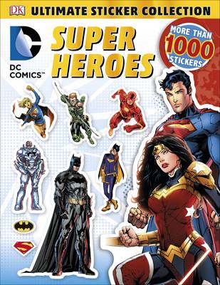 DC Comics Super Heroes Ultimate Sticker Collection