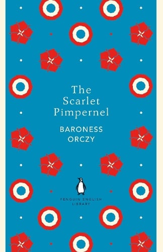 The Scarlet Pimpernel by Baroness Orczy