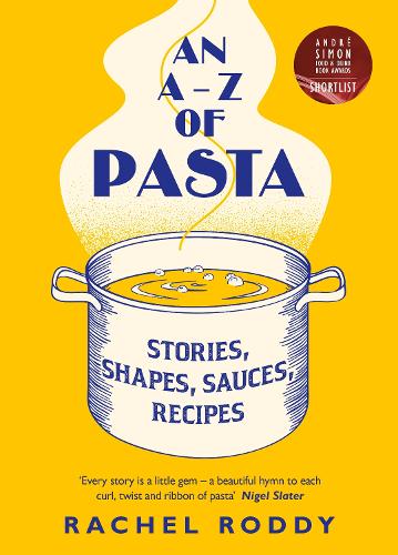 An A-Z of Pasta by Rachel Roddy