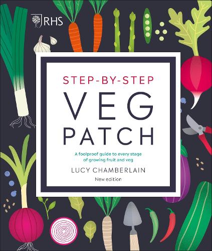 RHS Step-by-Step Veg Patch by Lucy Chamberlain