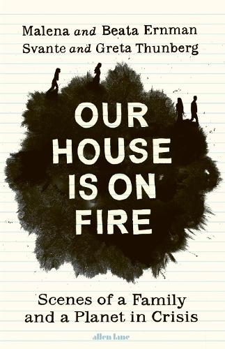 Our House is On Fire